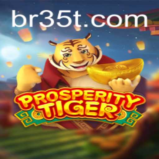 Discover the Roar of ProsperityTiger: An In-Depth Exploration of the 35T Saga