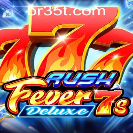 Dive into the Thrill of RushFever7sDeluxe: An Ultimate Gaming Experience